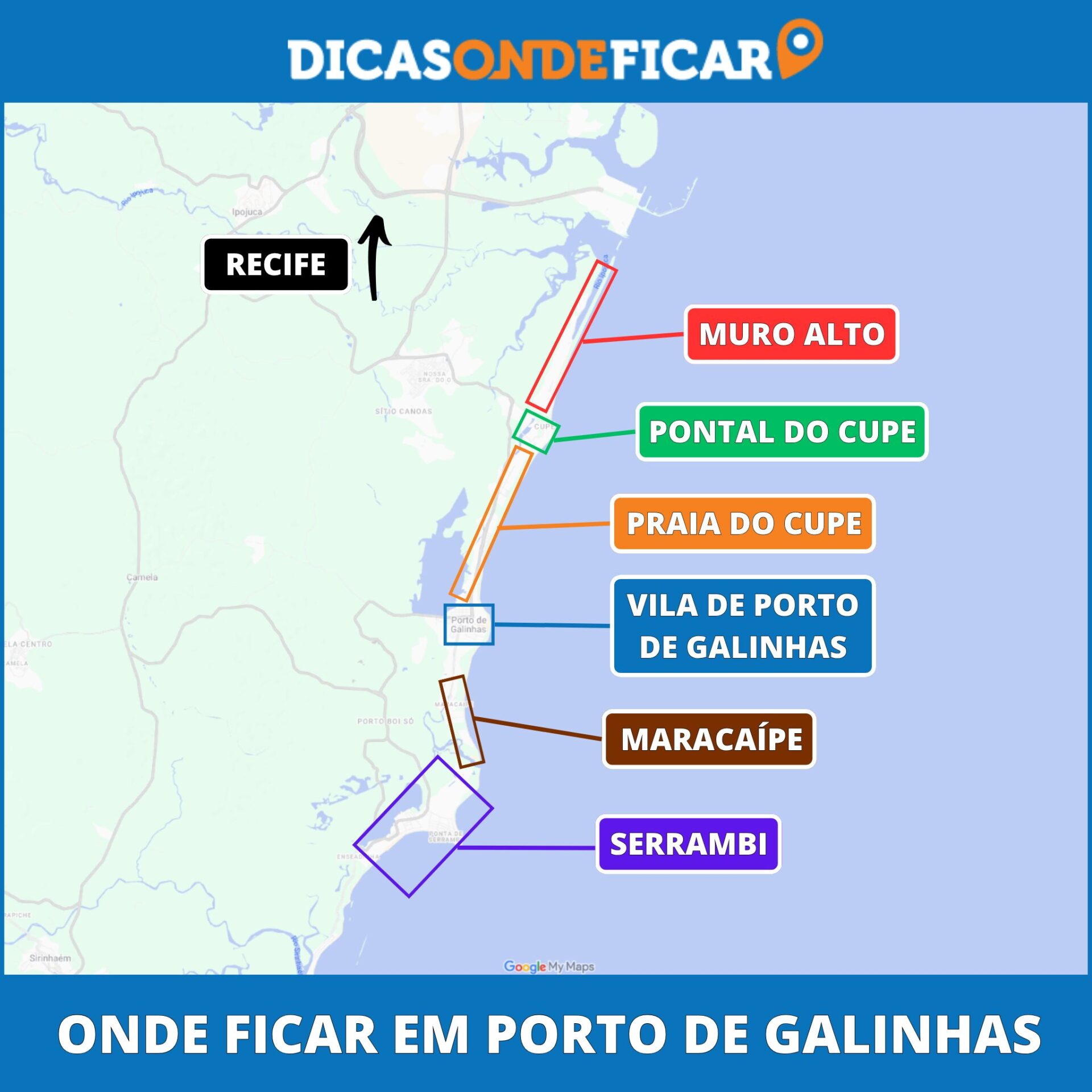 Mapa Onde Ficar em Porto de Galinhas: Melhores Praias e Vilarejos Mapa de Porto de Galinhas mostrando as principais praias e vilarejos para hospedagem: Vila de Porto de Galinhas, Praia do Cupe, Pontal do Cupe, Muro Alto, Maracaípe e Serrambi.